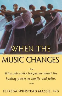 Kiedy muzyka się zmienia: Czego przeciwności losu nauczyły mnie o uzdrawiającej mocy rodziny i wiary - When The Music Changes: What Adversity Taught Me About the Healing Power of Family and Faith