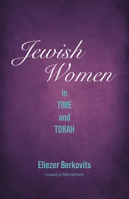 Żydowskie kobiety w czasie i Torze - Jewish Women in Time and Torah