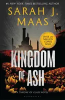 Kingdom of Ash - od bestsellerowej autorki A Court of Thorns and Roses z # 1 Sunday Timesa - Kingdom of Ash - From the # 1 Sunday Times best-selling author of A Court of Thorns and Roses