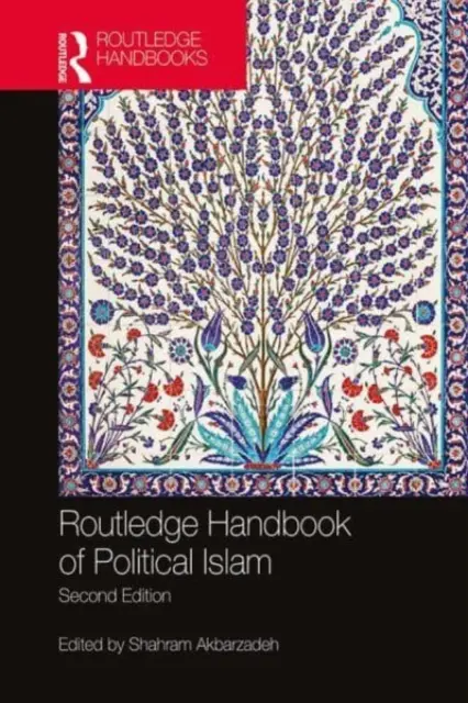 Podręcznik politycznego islamu - Routledge Handbook of Political Islam