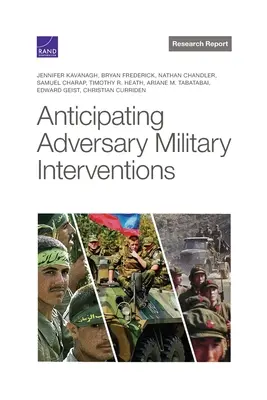 Przewidywanie interwencji wojskowych przeciwnika - Anticipating Adversary Military Interventions