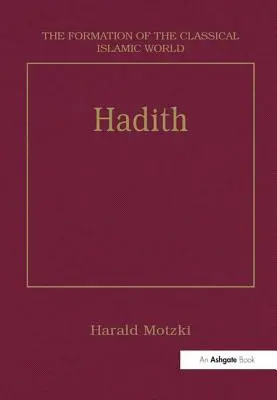 Hadith: Początki i rozwój - Hadith: Origins and Developments