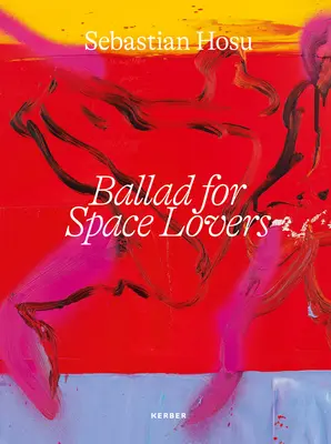 Sebastian Hosu: Ballada dla miłośników kosmosu - Sebastian Hosu: Ballad for Space Lovers