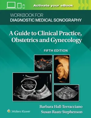 Zeszyt ćwiczeń do diagnostycznej sonografii medycznej: Położnictwo i ginekologia - Workbook for Diagnostic Medical Sonography: Obstetrics and Gynecology