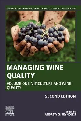 Zarządzanie jakością wina: Tom 1: Uprawa winorośli i jakość wina - Managing Wine Quality: Volume 1: Viticulture and Wine Quality