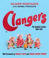 Clangers - kompletne scenariusze z lat 1969-1974 - Clangers - The Complete Scripts 1969-1974