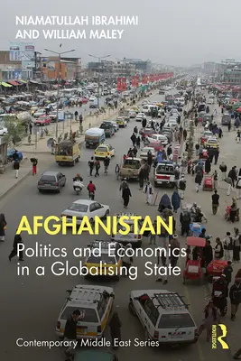 Afganistan: Polityka i ekonomia w globalizującym się państwie - Afghanistan: Politics and Economics in a Globalising State