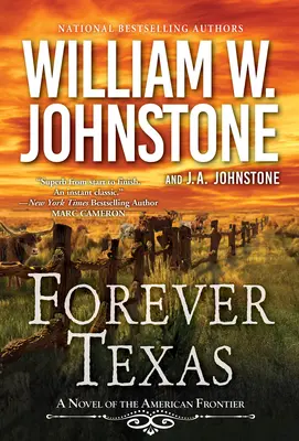 Forever Texas: Porywająca westernowa powieść o amerykańskiej granicy - Forever Texas: A Thrilling Western Novel of the American Frontier