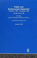 Dzieła zebrane Johna Stuarta Milla: XXVIII. Przemówienia publiczne i parlamentarne Vol a - Collected Works of John Stuart Mill: XXVIII. Public and Parliamentary Speeches Vol a