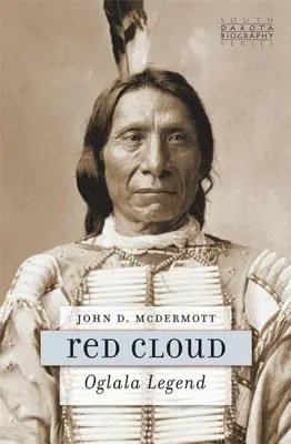 Czerwona Chmura: Legenda Oglala - Red Cloud: Oglala Legend