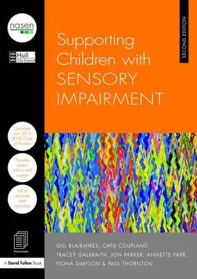 Wspieranie dzieci z zaburzeniami sensorycznymi - Supporting Children with Sensory Impairment