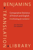 Stylistyka porównawcza języka francuskiego i angielskiego - metodologia tłumaczenia - Comparative Stylistics of French and English - A methodology for translation