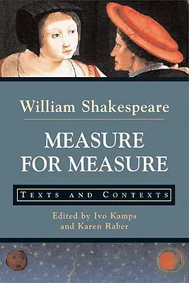 Miarka za miarkę: teksty i konteksty - Measure for Measure: Texts and Contexts