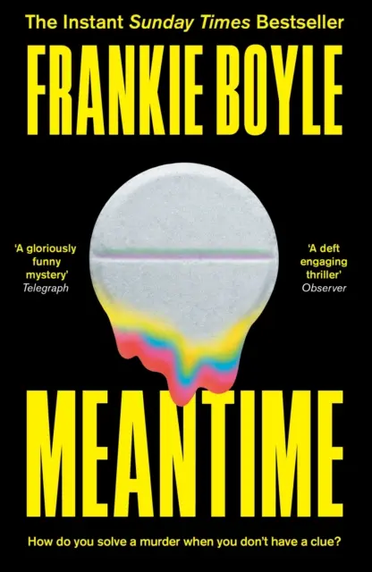 Meantime - trzymająca w napięciu i bestsellerowa powieść kryminalna Frankie Boyle'a - Meantime - The gripping and bestselling crime novel from Frankie Boyle