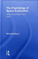 Psychologia eksploracji kosmosu: Co mógł powiedzieć Freud - The Psychology of Space Exploration: What Freud Might Have Said