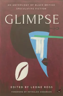 Glimpse: Antologia czarnej brytyjskiej fantastyki spekulatywnej - Glimpse: An Anthology of Black British Speculative Fiction