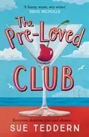 Pre-Loved Club - podnoszący na duchu, dorosły rom-com, na który czekałeś - Pre-Loved Club - the uplifting, grown-up rom-com you've been waiting for