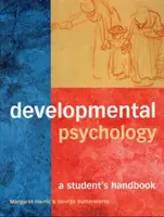 Psychologia rozwojowa: Podręcznik dla studentów - Developmental Psychology: A Student's Handbook