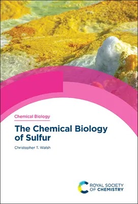 Chemiczna biologia siarki - The Chemical Biology of Sulfur