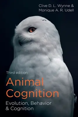 Poznanie zwierząt: Ewolucja, zachowanie i poznanie - Animal Cognition: Evolution, Behavior and Cognition