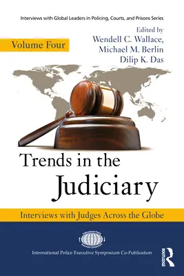 Trendy w sądownictwie: Wywiady z sędziami z całego świata, tom czwarty - Trends in the Judiciary: Interviews with Judges Across the Globe, Volume Four