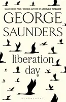 Dzień wyzwolenia - od „najlepszego pisarza opowiadań na świecie” (The Telegraph) i zdobywcy Man Booker Prize - Liberation Day - From 'the world's best short story writer' (The Telegraph) and winner of the Man Booker Prize