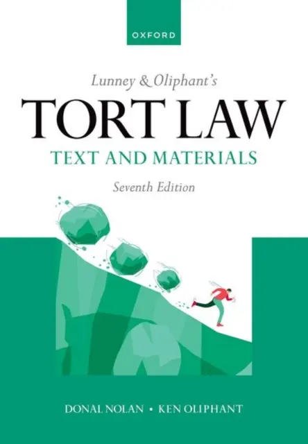 Lunney & Oliphant's Tort Law - Tekst i materiały - Lunney & Oliphant's Tort Law - Text and Materials