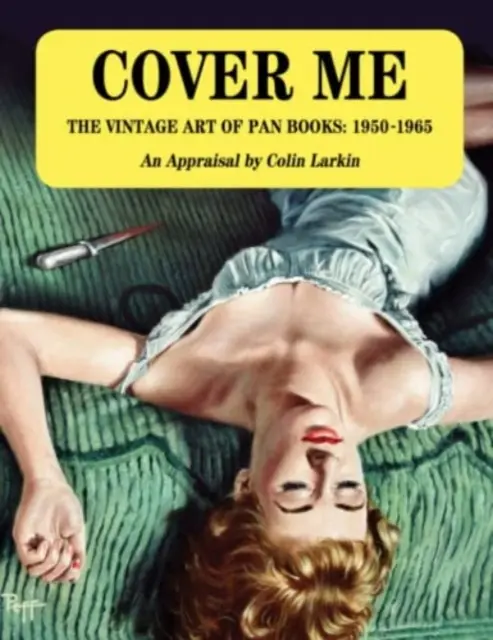 Cover Me - The Vintage Art of Pan Books: 1950-1965