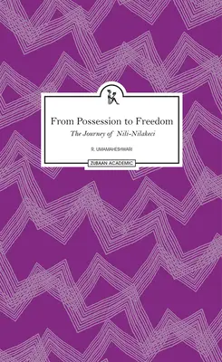 Od posiadania do wolności: Podróż Nili-Nilakeci - From Possession to Freedom: The Journey of Nili-Nilakeci