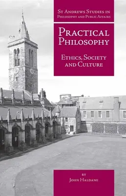 Filozofia praktyczna: Etyka, społeczeństwo i kultura - Practical Philosophy: Ethics, Society and Culture