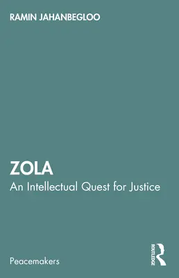 Zola: Intelektualne poszukiwanie sprawiedliwości - Zola: An Intellectual Quest for Justice