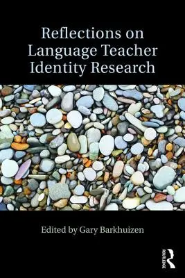 Refleksje na temat badań nad tożsamością nauczycieli języków obcych - Reflections on Language Teacher Identity Research