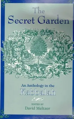 The Secret Garden: Antologia kabały - The Secret Garden: An Anthology in the Kabbalah