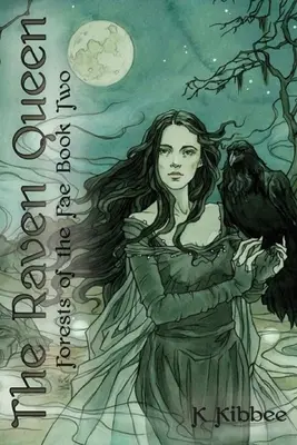 Królowa Kruków: Lasy Faevolume 2 - The Raven Queen: Forests of the Faevolume 2
