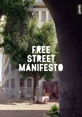 Manifest Wolnej Ulicy - Free Street Manifesto