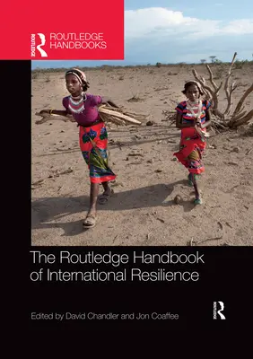 The Routledge Handbook of International Resilience (Podręcznik odporności międzynarodowej) - The Routledge Handbook of International Resilience