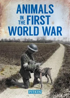 Zwierzęta podczas pierwszej wojny światowej - Animals in the First World War