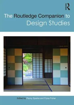 The Routledge Companion to Design Studies