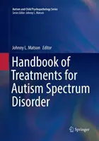 Podręcznik terapii zaburzeń ze spektrum autyzmu - Handbook of Treatments for Autism Spectrum Disorder