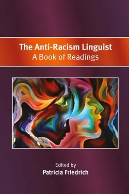 Lingwista antyrasistowski: książka z lekturami - The Anti-Racism Linguist: A Book of Readings