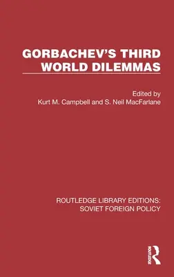 Dylematy trzeciego świata Gorbaczowa - Gorbachev's Third World Dilemmas