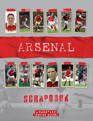 Album Arsenalu: Powrót do historii - Arsenal Scrapbook: A Backpass Through History