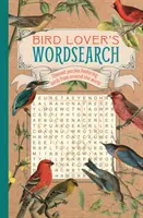 Bird Lover's Wordsearch - tematyczne łamigłówki z ptakami z całego świata - Bird Lover's Wordsearch - Themed Puzzles Featuring Birds from around the World