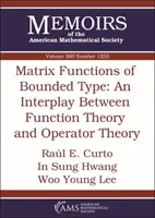 Funkcje macierzowe typu ograniczonego: Interakcja między teorią funkcji a teorią operatorów - Matrix Functions of Bounded Type: An Interplay Between Function Theory and Operator Theory