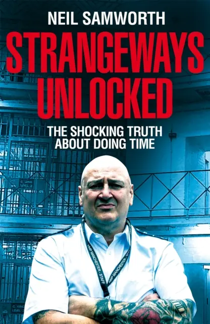 Strangeways Unlocked - Szokująca prawda o życiu za kratkami - Strangeways Unlocked - The Shocking Truth about Life Behind Bars