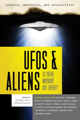 UFO i kosmici: czy ktoś tam jest? - UFOs and Aliens: Is There Anybody Out There?