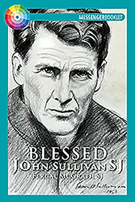 Błogosławiony John Sullivan Sj - Blessed John Sullivan Sj