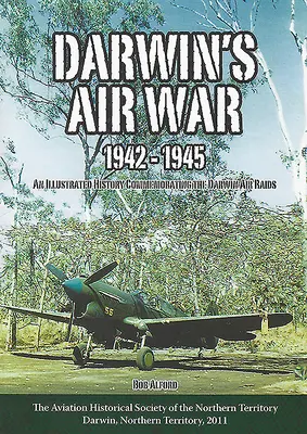 Wojna powietrzna Darwina 1942-1945 - Darwin's Air War 1942-1945