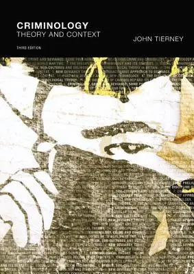 Kryminologia: Teoria i kontekst - Criminology: Theory and Context
