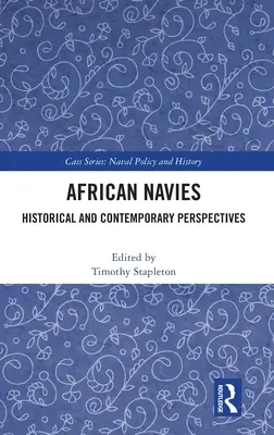 Afrykańskie marynarki wojenne: perspektywy historyczne i współczesne - African Navies: Historical and Contemporary Perspectives